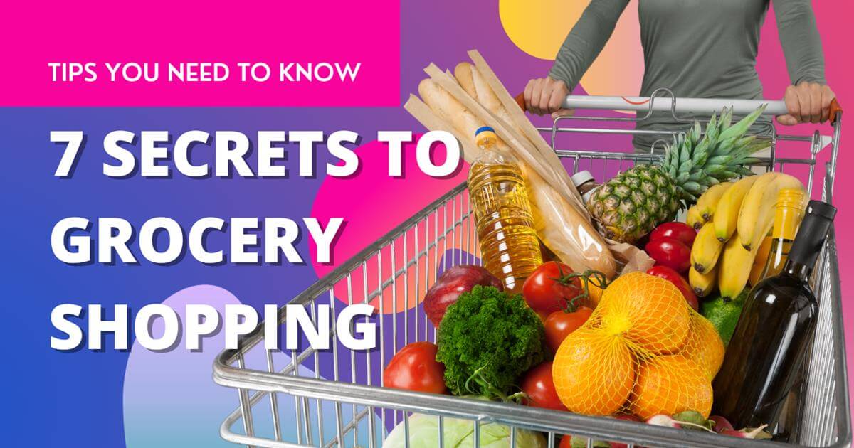 Tips you need to know 7 Tips to Grocery Shopping